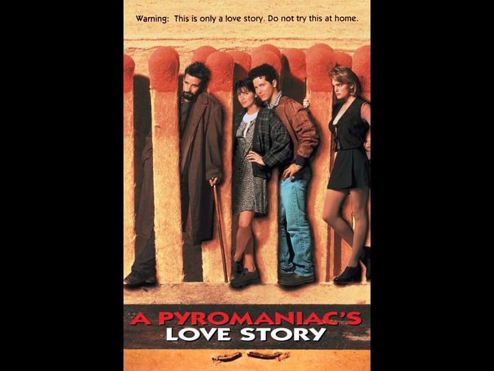 a-pyromaniacs-love-story-tt0114210-1