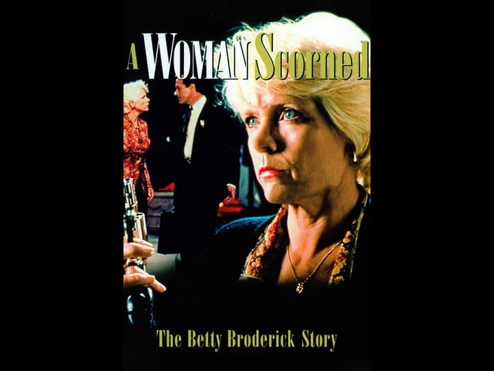 a-woman-scorned-the-betty-broderick-story-4321081-1