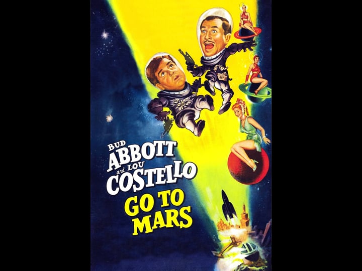 abbott-and-costello-go-to-mars-tt0045468-1