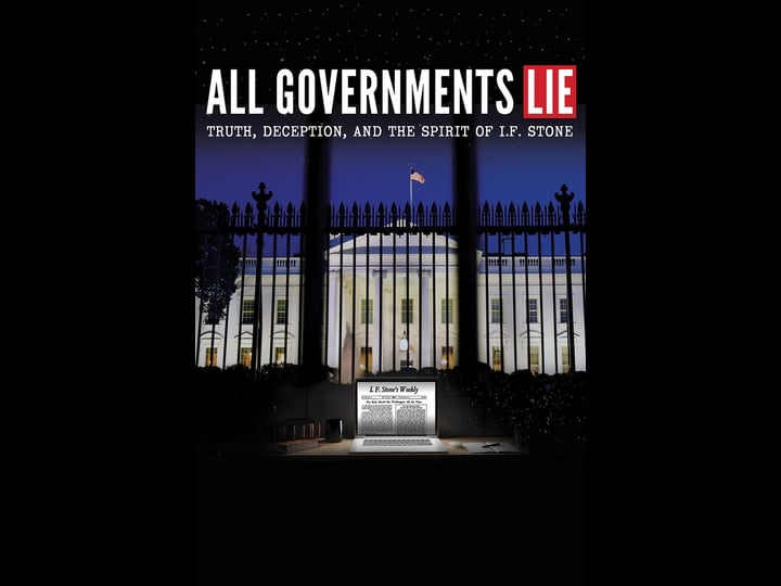 all-governments-lie-truth-deception-and-the-spirit-of-i-f-stone-tt5937962-1