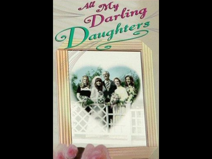 all-my-darling-daughters-tt0068192-1