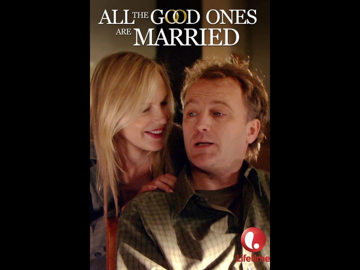 all-the-good-ones-are-married-tt1065291-1