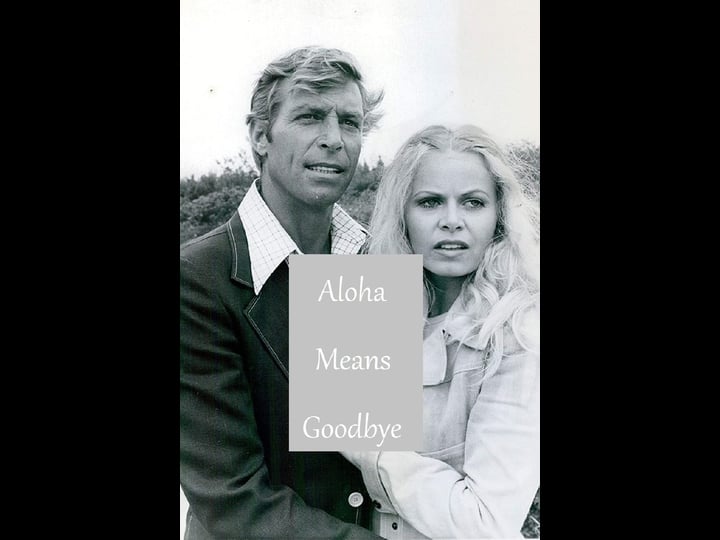 aloha-means-goodbye-tt0071124-1