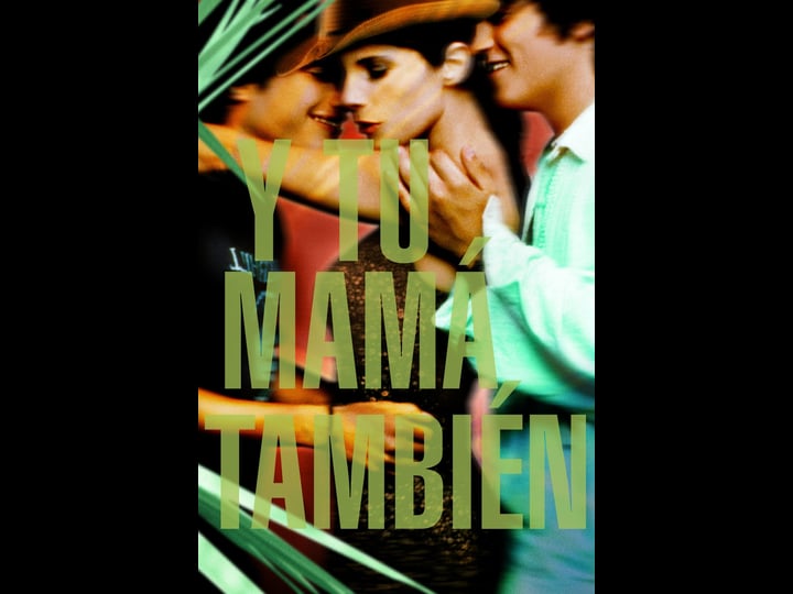 and-your-mother-too-tt0245574-1