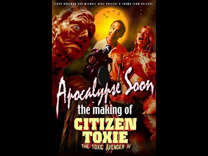 apocalypse-soon-the-making-of-citizen-toxie-tt0329998-1