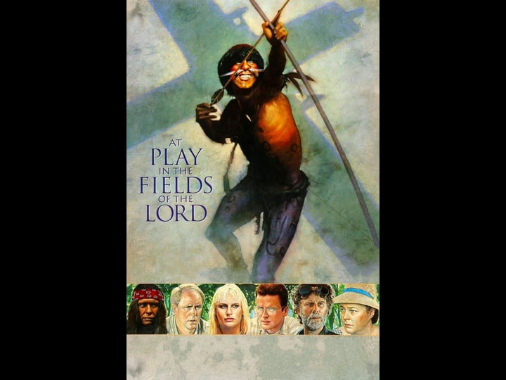 at-play-in-the-fields-of-the-lord-tt0101373-1