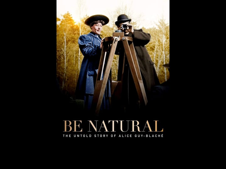 be-natural-the-untold-story-of-alice-guy-blach--tt3146022-1