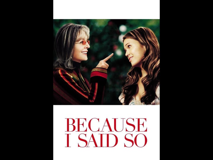 because-i-said-so-tt0490084-1