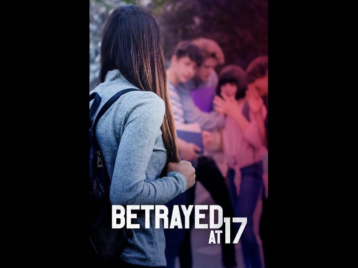 betrayed-at-17-tt1900942-1