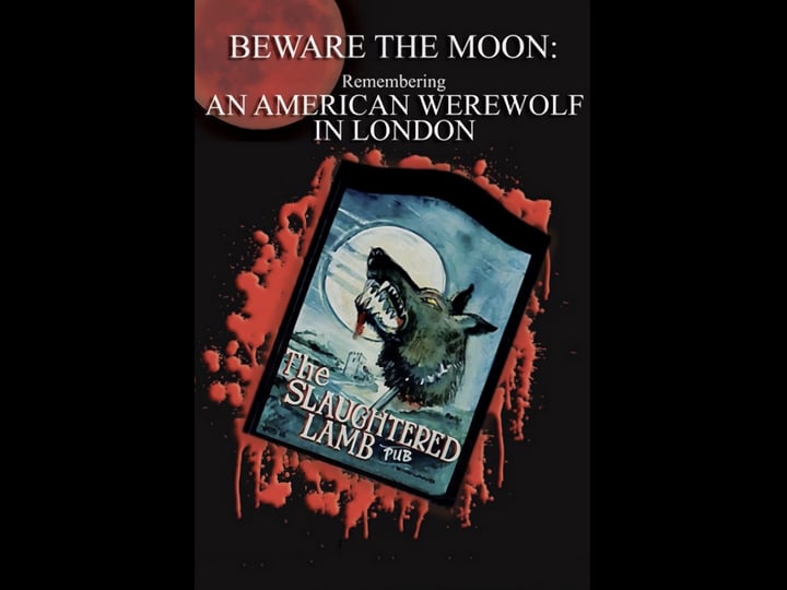 beware-the-moon-remembering-an-american-werewolf-in-london-tt0978569-1