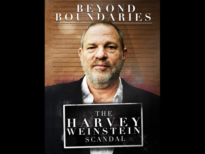 beyond-boundaries-the-harvey-weinstein-scandal-tt9129406-1