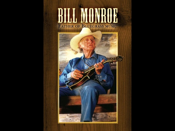 bill-monroe-father-of-bluegrass-music-tt0202258-1