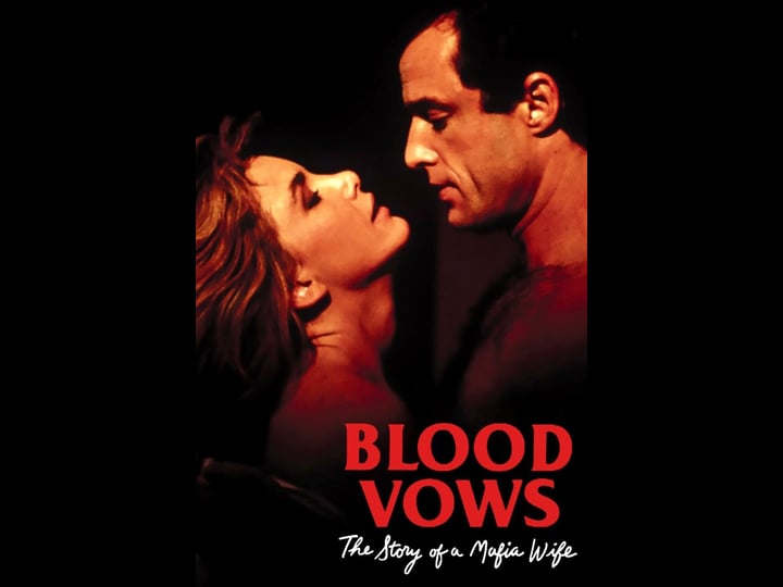 blood-vows-the-story-of-a-mafia-wife-tt0092674-1
