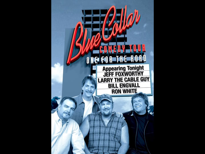 blue-collar-comedy-tour-one-for-the-road-tt0807745-1