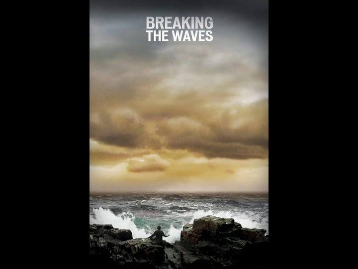 breaking-the-waves-tt0115751-1