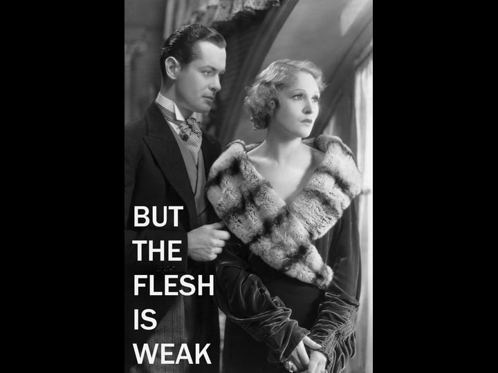 but-the-flesh-is-weak-tt0022731-1