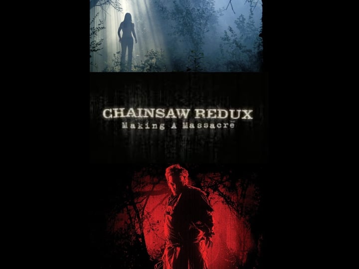 chainsaw-redux-making-a-massacre-tt0395964-1