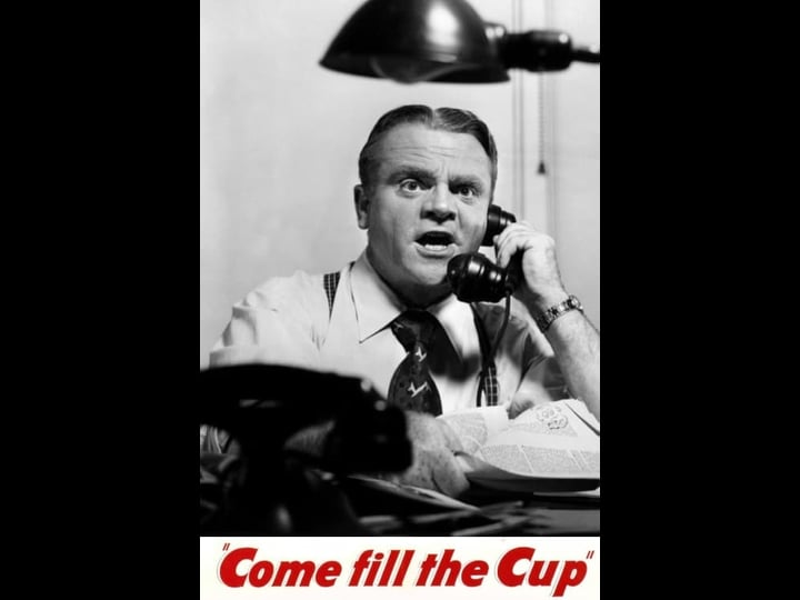 come-fill-the-cup-tt0043424-1