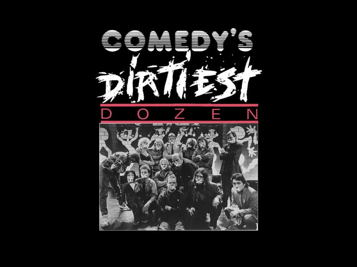comedys-dirtiest-dozen-tt0188516-1