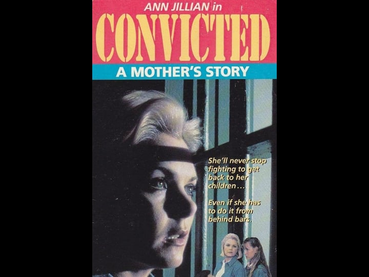 convicted-a-mothers-story-tt0092782-1