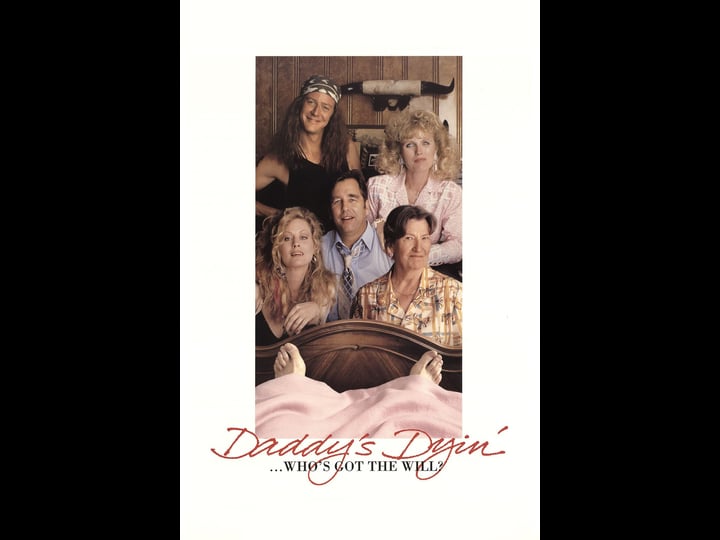daddys-dyin-whos-got-the-will-tt0099342-1