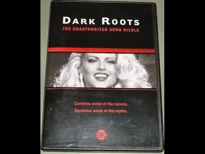 dark-roots-the-unauthorized-anna-nicole-tt0365099-1