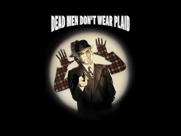dead-men-dont-wear-plaid-tt0083798-1