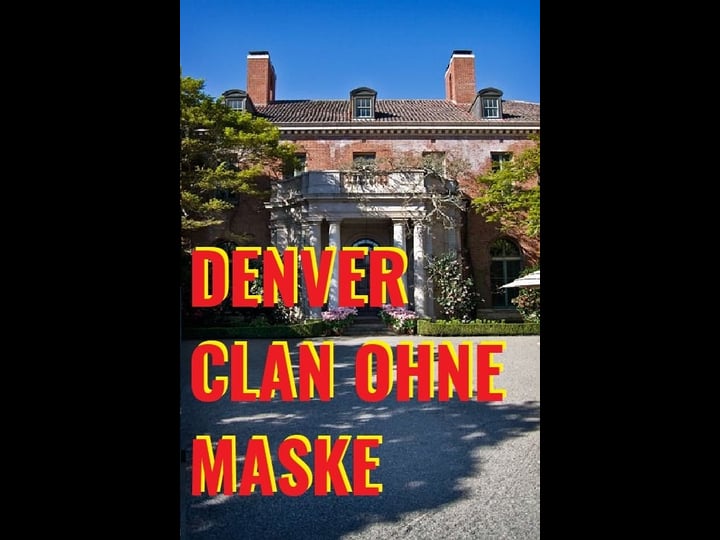 denver-clan-ohne-maske-tt9651742-1
