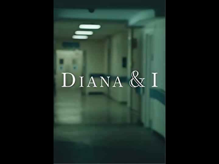 diana-and-i-tt6904686-1