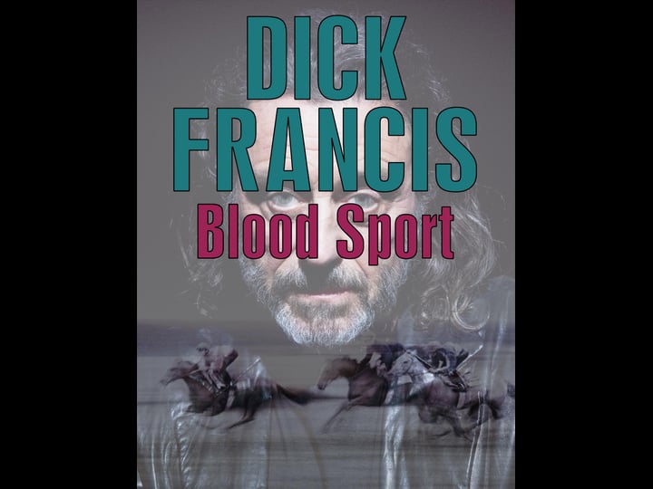 dick-francis-blood-sport-tt0097199-1
