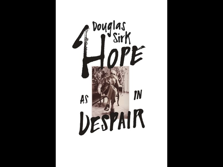 douglas-sirk-hope-as-in-despair-4389951-1