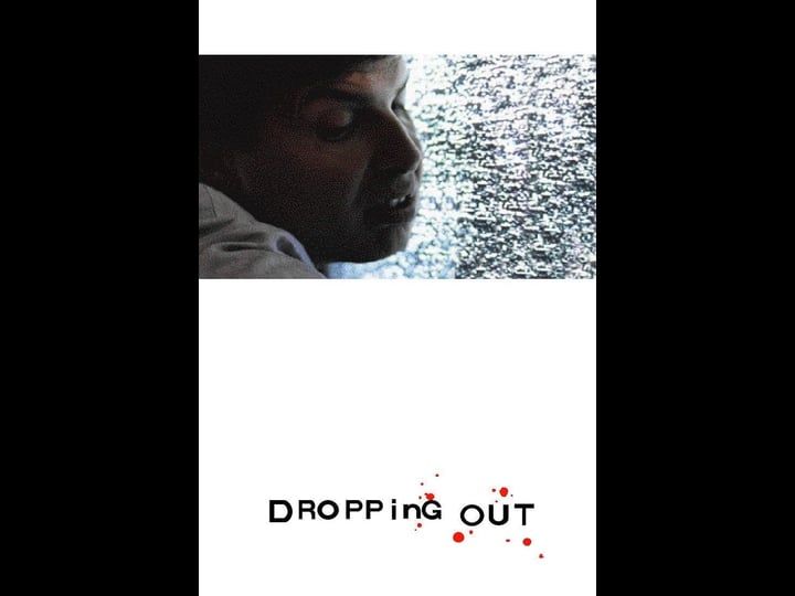 dropping-out-tt0214646-1