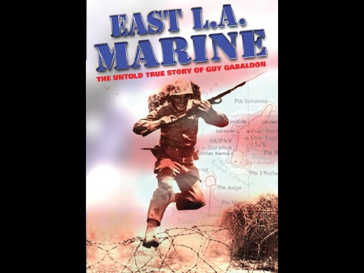 east-l-a-marine-the-untold-true-story-of-guy-gabaldon-4461444-1