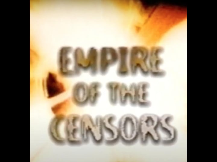 empire-of-the-censors-tt0294070-1
