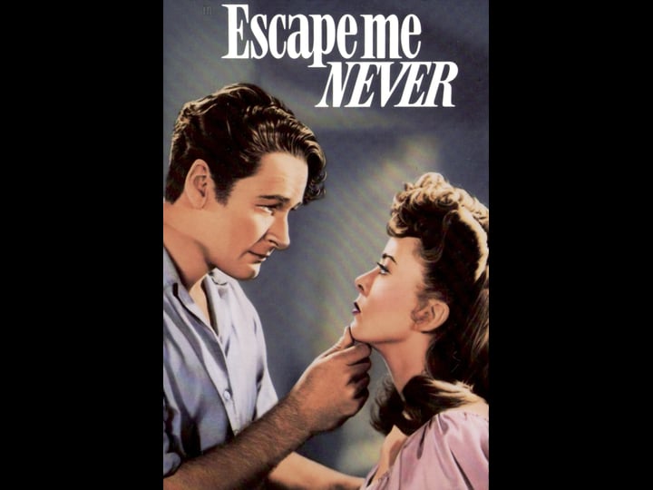 escape-me-never-tt0039357-1