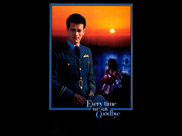 every-time-we-say-goodbye-tt0091019-1