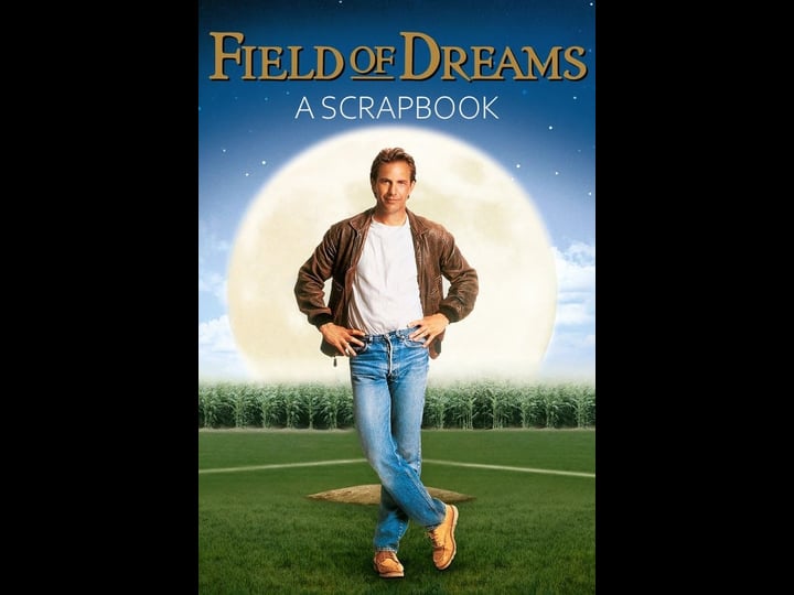 field-of-dreams-a-scrapbook-tt0432684-1