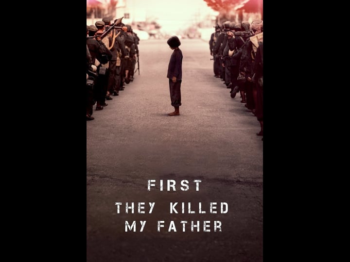 first-they-killed-my-father-tt4882376-1
