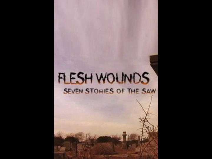 flesh-wounds-seven-stories-of-the-saw-1446950-1