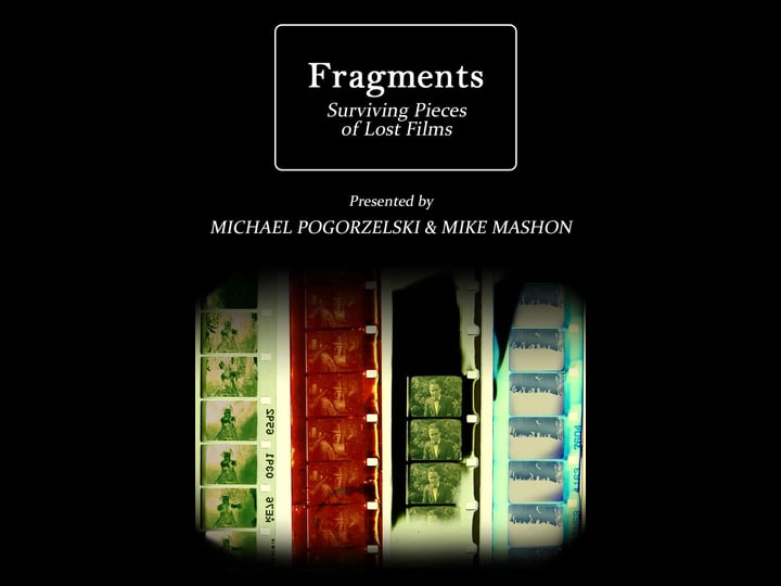 fragments-surviving-pieces-of-lost-films-tt1885256-1