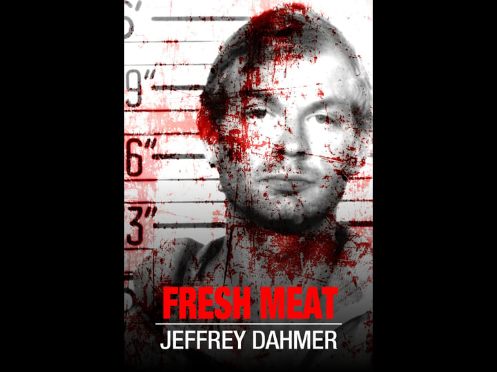 fresh-meat-jeffrey-dahmer-4423130-1