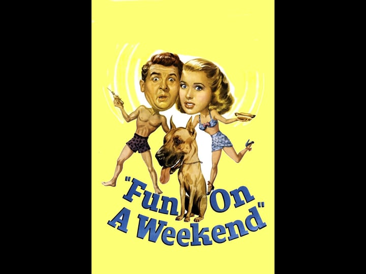 fun-on-a-weekend-tt0039405-1