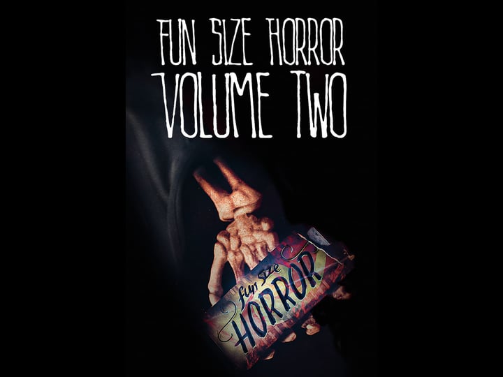 fun-size-horror-volume-two-tt4523928-1