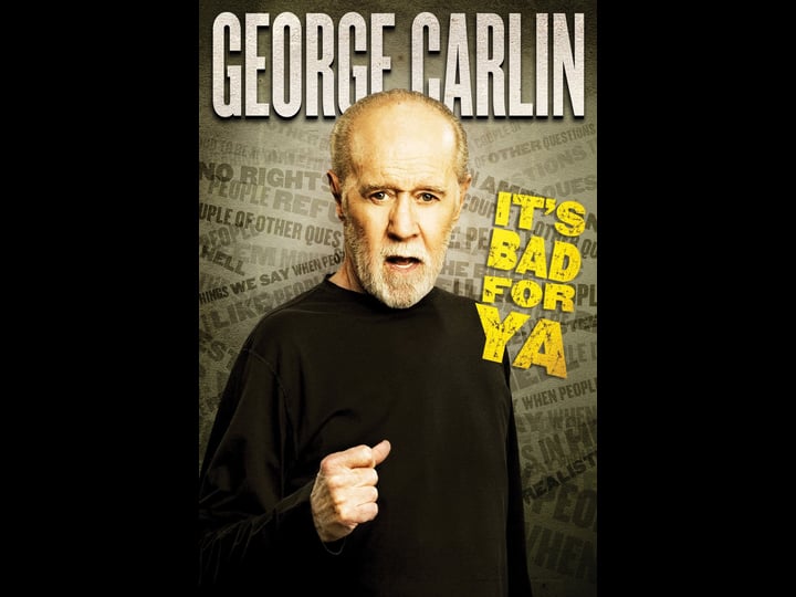 george-carlin-its-bad-for-ya-2125151-1