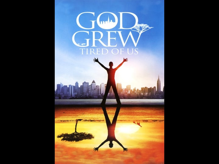 god-grew-tired-of-us-tt0301555-1