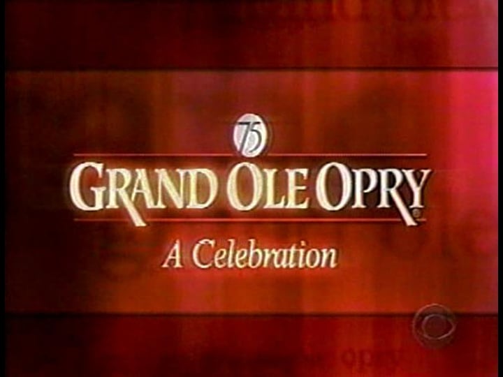 grand-ole-opry-75th-a-celebration-tt0498298-1