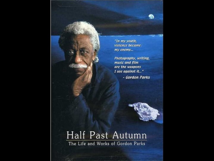 half-past-autumn-the-life-and-works-of-gordon-parks-tt0265218-1
