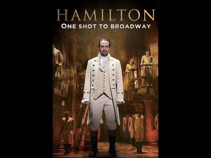 hamilton-one-shot-to-broadway-tt6868646-1