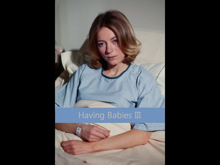 having-babies-iii-tt0077662-1