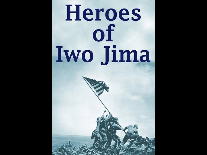 heroes-of-iwo-jima-tt0288043-1